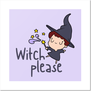 Witch Please Posters and Art